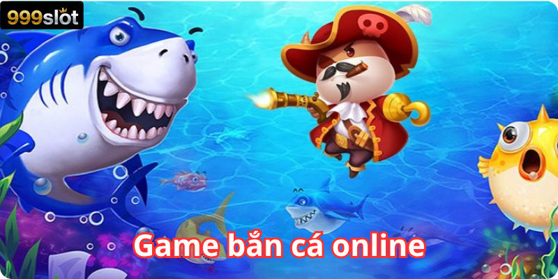 Game bắn cá online